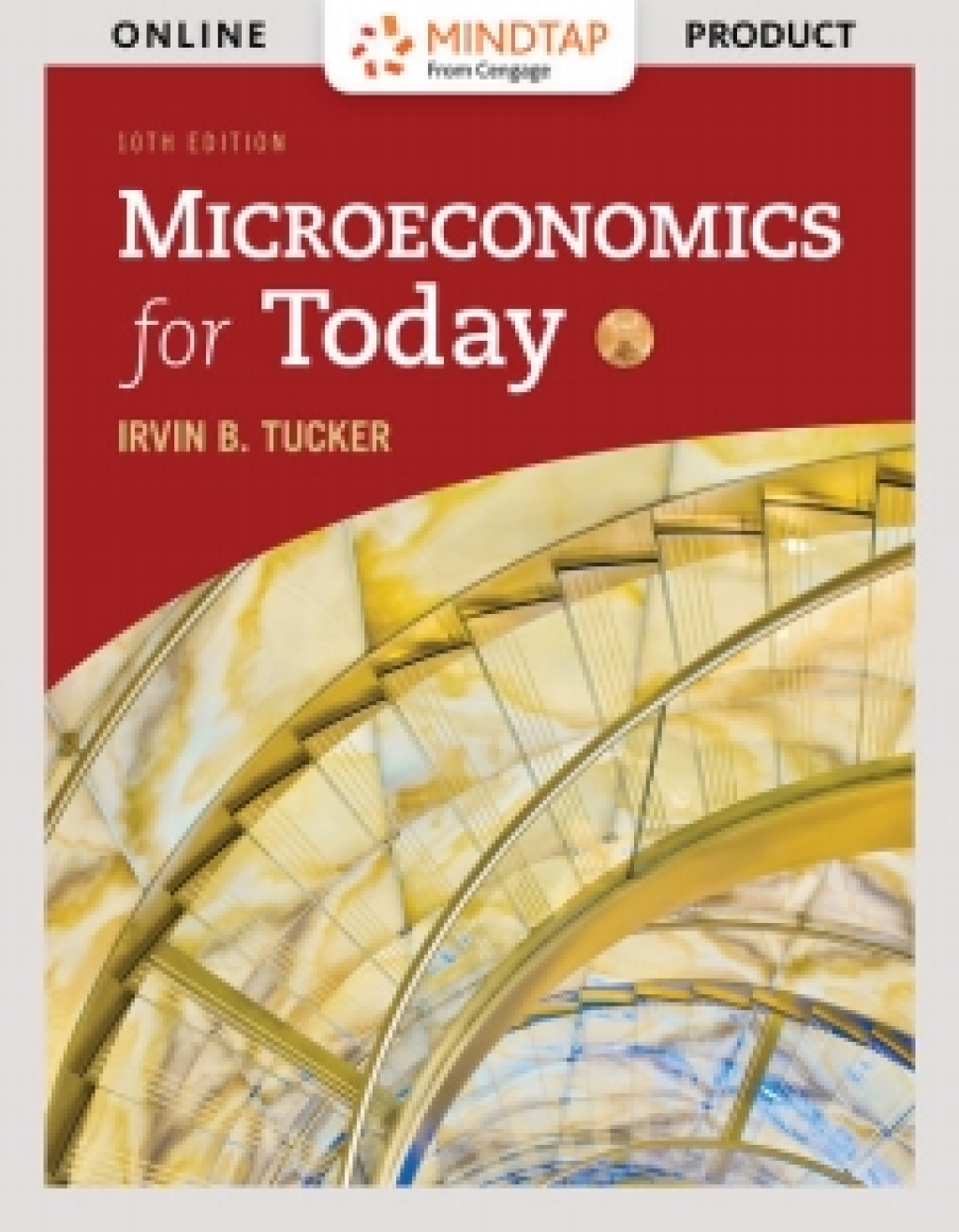 MindTap Economics for Tucker's Microeconomics for Today, 10th Edition, [Instant Access] 10th Edition â€“ PDF/EPUB Version Downloadable